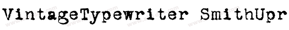 VintageTypewriter SmithUpright字体转换